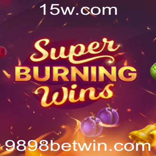 Descubra SuperBurningWins: Um Jogo Empolgante da 9898 Bet